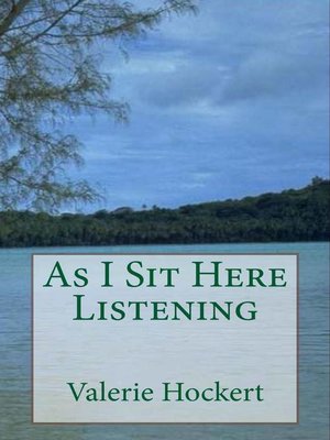 cover image of As I Sit Here Listening